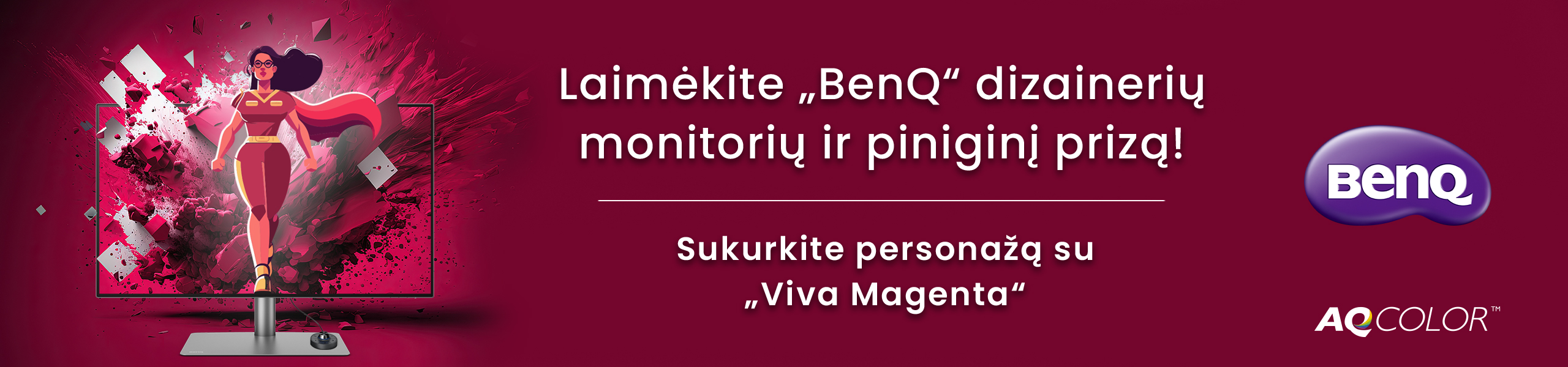 Sukurkite originalų personažą, įkvėptą „Pantone“ metų spalvos „Viva Magenta“ ir varžykitės dėl aukščiausios klasės „BenQ“ dizainerių monitoriaus ir piniginių prizų!
