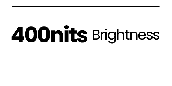 400nits Brightness